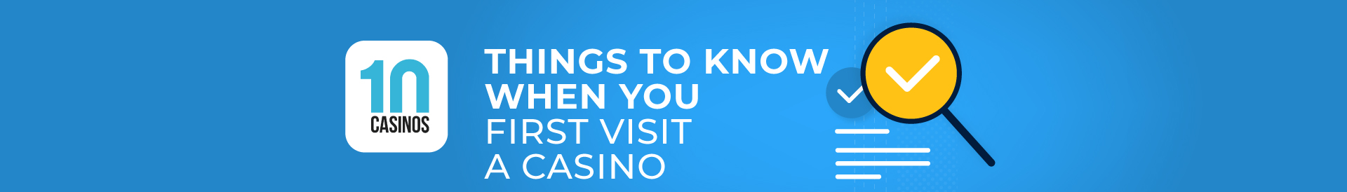 top 10 things to know when you first visit a casino desktop