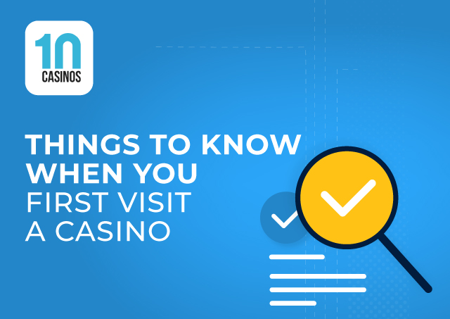 top 10 things to know when you first visit a casino mobile