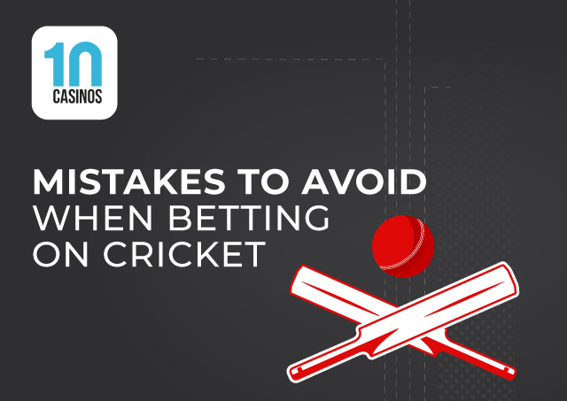 top 10 mistakes to avoid when betting on cricket mobile