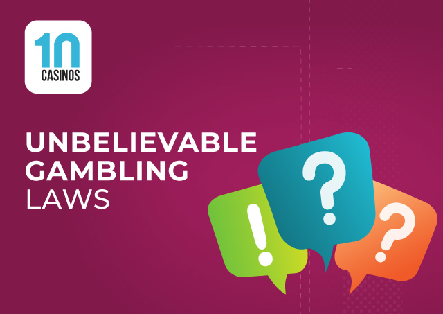 top 10 unbelievable gambling laws bizarre betting restrictions around the world mobile